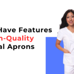 Must-Have Features of High-Quality Medical Aprons